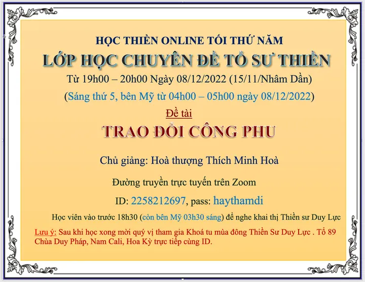 Lớp Chuyên Đề Tổ Sư Thiền học hằng tuần tối thứ 5 từ 19h00-20h00, ngày 08/12/2022 (15/11/Nhâm Dần)