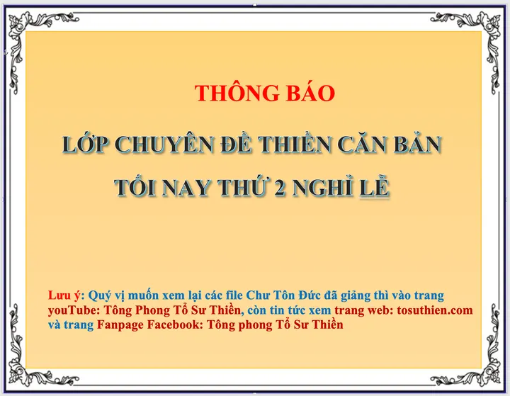 Thông Báo Lớp Chuyên Đề Thiền Căn Bản Tối nay Thứ 2 Nghỉ Lễ 1/5/2023